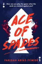 Ace of Spades - Faridah Abike-Iyimide (ISBN: 9781474967532)