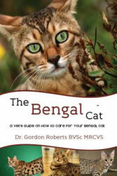 The Bengal Cat - Gordon Roberts (ISBN: 9781500841072)