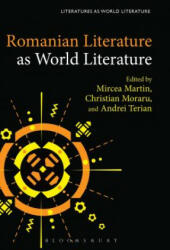 Romanian Literature as World Literature - Mircea Martin, Thomas Oliver Beebee, Christian Moraru (ISBN: 9781501354649)