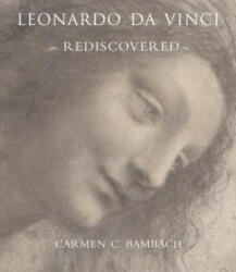 Leonardo da Vinci Rediscovered - Carmen C. Bambach (ISBN: 9780300191950)