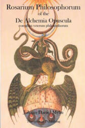 Rosarium Philosophorum: of the De Alchemia Opuscula - Johann Daniel Myliu (ISBN: 9781770832817)