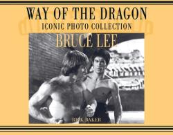 Bruce Lee. way of the Dragon Iconic photo collection (ISBN: 9781838475406)
