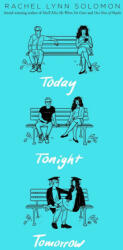 Today Tonight Tomorrow - Rachel Lynn Solomon (ISBN: 9781534440258)