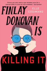 Finlay Donovan Is Killing It - Elle Cosimano (ISBN: 9781472282248)