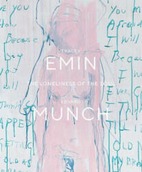 Tracey Emin / Edvard Munch - Kari J. Brandtzaeg, Edith Delaney, Rudi Fuchs (ISBN: 9788293560616)