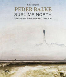 Peder Balke - Knut Ljogodt (ISBN: 9788857242682)