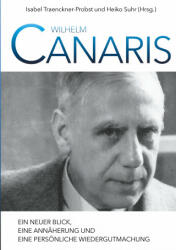 Wilhelm Canaris - Isabel Traenckner-Probst (ISBN: 9783751957052)