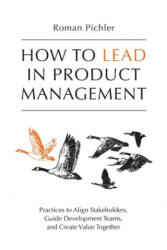 How to Lead in Product Management (ISBN: 9781916303003)