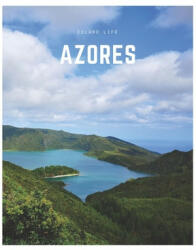 Azores: A Decorative Book Perfect for Coffee Tables, Bookshelves, Interior Design & Home Staging - Decora Book Co (ISBN: 9781697923919)
