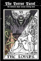 The Terror Tarot: The Halloween Major Arcana Coloring Book - The Ghoulish Garb (ISBN: 9781693950964)