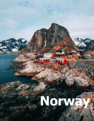 Norway: Coffee Table Photography Travel Picture Book Album Of A Scandinavian Norwegian Country And Oslo City In The Baltic Sea - Amelia Boman (ISBN: 9781657752443)