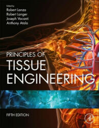 Principles of Tissue Engineering - Robert Langer, Joseph P. Vacanti (ISBN: 9780128184226)