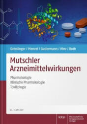 Mutschler Arzneimittelwirkungen - Sabine Menzel, Thomas Gudermann, Burkhard Hinz, Peter Ruth (ISBN: 9783804736634)
