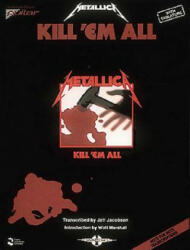 Metallica - Kill 'em All - Metallica (ISBN: 9780895244963)