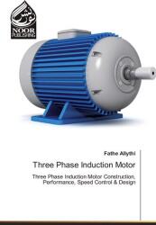 Three Phase Induction Motor - Fathe Allythi (ISBN: 9786139431069)