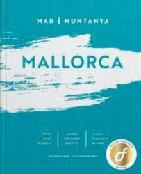 MALLORCA - MAR i MUNTANYA - Alexander Feig, Antonia Feig, Alexander Feig, Antonia Feig (ISBN: 9783943242904)