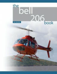 The Bell 206 Book - Phil Croucher (ISBN: 9781502564061)