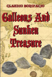 Galleons And Sunken Treasure - Claudio Bonifacio, Lubos Kordac, T L Armstrong (ISBN: 9781499286397)