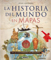 Atlas ilustrado de la historia del mundo en mapas - Susaeta Publishing Inc (ISBN: 9788467747928)