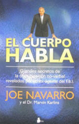 El Cuerpo Habla = What Every Body Is Saying (ISBN: 9788478087181)