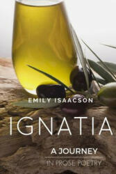 Ignatia - Emily Isaacson (ISBN: 9781312958685)