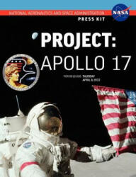 Apollo 17: The Official NASA Press Kit (ISBN: 9781780398662)