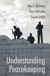 Understanding Peacekeeping - Stuart Griffin (ISBN: 9780745630571)