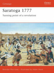 Saratoga 1777 - Brendan Morrissey (ISBN: 9781855328624)