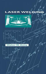 Laser Welding - W. W. Duley (ISBN: 9780471246794)