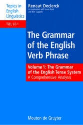 Grammar of the English Tense System - Renaat Declerck, Susan Reed, Bert Cappelle (ISBN: 9783110185898)