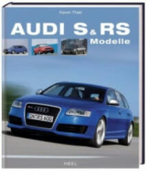 Audi RS - Kevin Thiel (ISBN: 9783868522099)