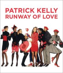 Patrick Kelly: Runway of Love (ISBN: 9780300260236)