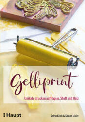Gelliprint - Katrin Klink (ISBN: 9783258602424)