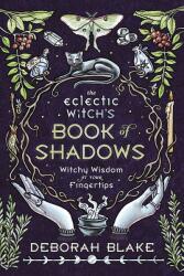 The Eclectic Witch's Book of Shadows (ISBN: 9780738765327)