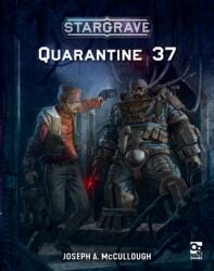 Stargrave: Quarantine 37 - McCullough, Joseph A. (ISBN: 9781472843692)