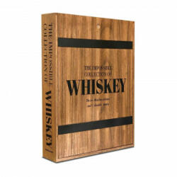 The Impossible Collection of Whiskey (ISBN: 9781614289487)