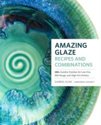Amazing Glaze Recipes and Combinations (ISBN: 9781589239807)