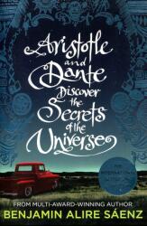 Aristotle and Dante Discover the Secrets of the Universe - Benjamin Alire Sáenz (ISBN: 9781398505247)