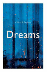 OLIVE SCHREINER - Dreams - OLIVE SCHREINER (ISBN: 9788027308101)