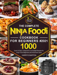 Complete Ninja Foodi Cookbook for Beginners #2021 (ISBN: 9781637331552)