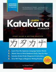 Learn Japanese Katakana - The Workbook for Beginners - George Tanaka, Polyscholar Publishing (ISBN: 9781838291617)