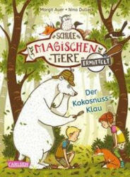 Die Schule der magischen Tiere ermittelt 3: Der Kokosnuss-Klau (Zum Lesenlernen) - Nina Dulleck (ISBN: 9783551655936)