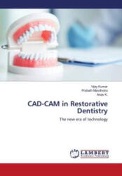 CAD-CAM in Restorative Dentistry - VIJAY KUMAR (ISBN: 9786202814638)