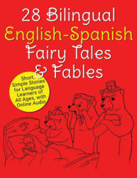 28 Bilingual English-Spanish Fairy Tales & Fables - Adam Beck (ISBN: 9784908629068)