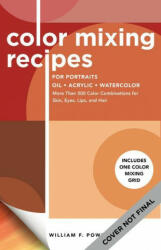 Color Mixing Recipes for Portraits - Cassandra Radcliff-Mendoza (ISBN: 9781600588921)
