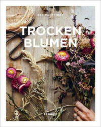 Trockenblumen - Sybille Heppner-Waldschütz (ISBN: 9783258602264)