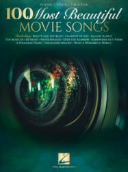 100 Most Beautiful Movie Songs Piano/Vocal/Guitar Songbook (ISBN: 9781540082176)