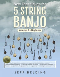 New Techniques for 5 String Banjo (ISBN: 9780578429915)