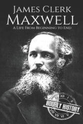 James Clerk Maxwell - Hourly History (ISBN: 9781696524483)