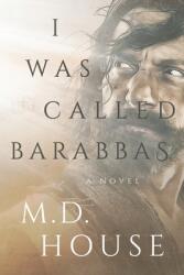 I Was Called Barabbas (ISBN: 9781695790285)